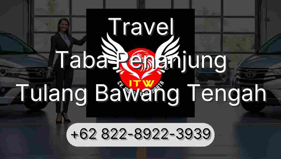 Travel Taba Penanjung Tulang Bawang Tengah