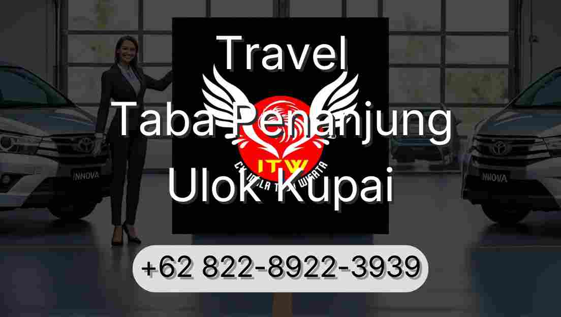 Travel Taba Penanjung Ulok Kupai