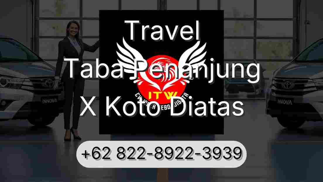 Travel Taba Penanjung X Koto Diatas