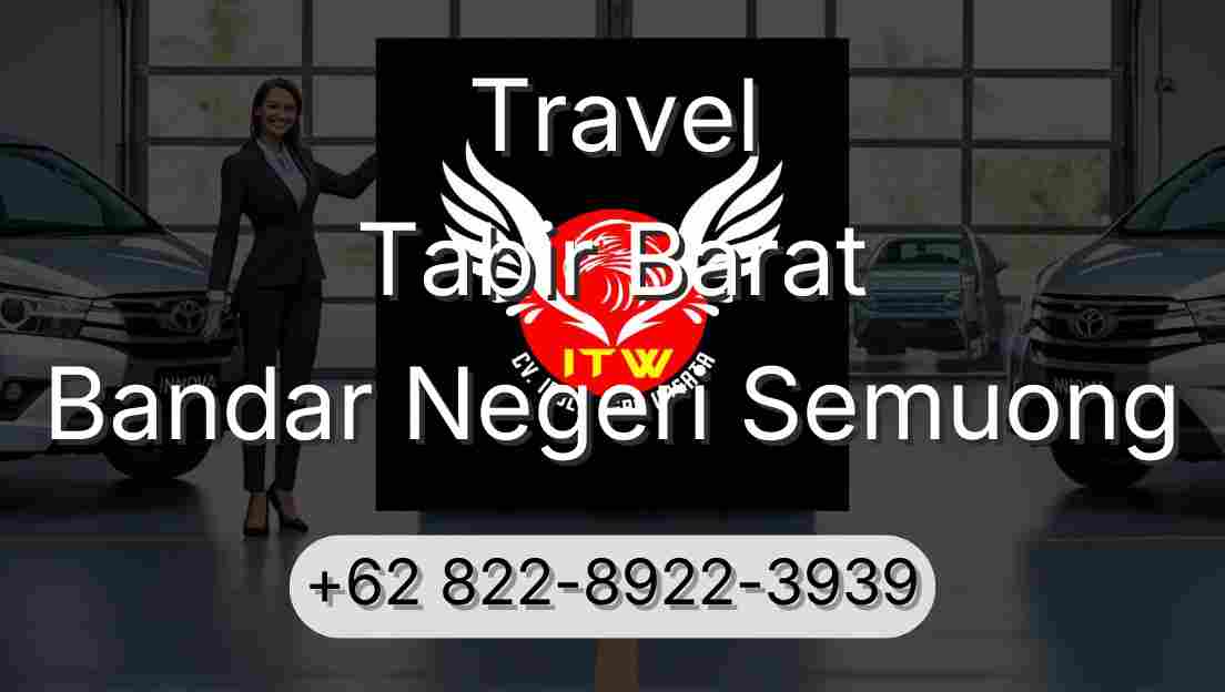 Travel Tabir Barat Bandar Negeri Semuong