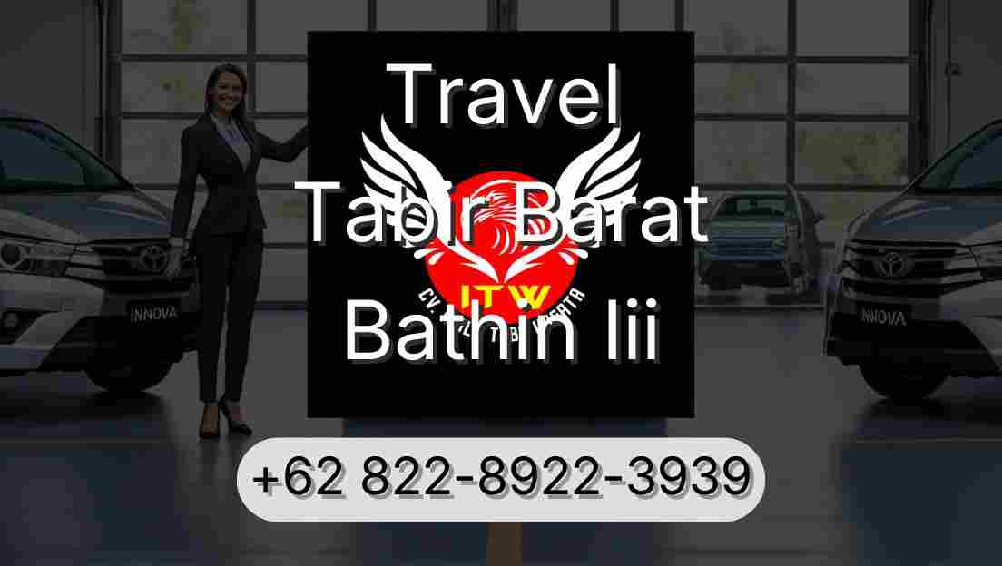 Travel Tabir Barat Bathin Iii