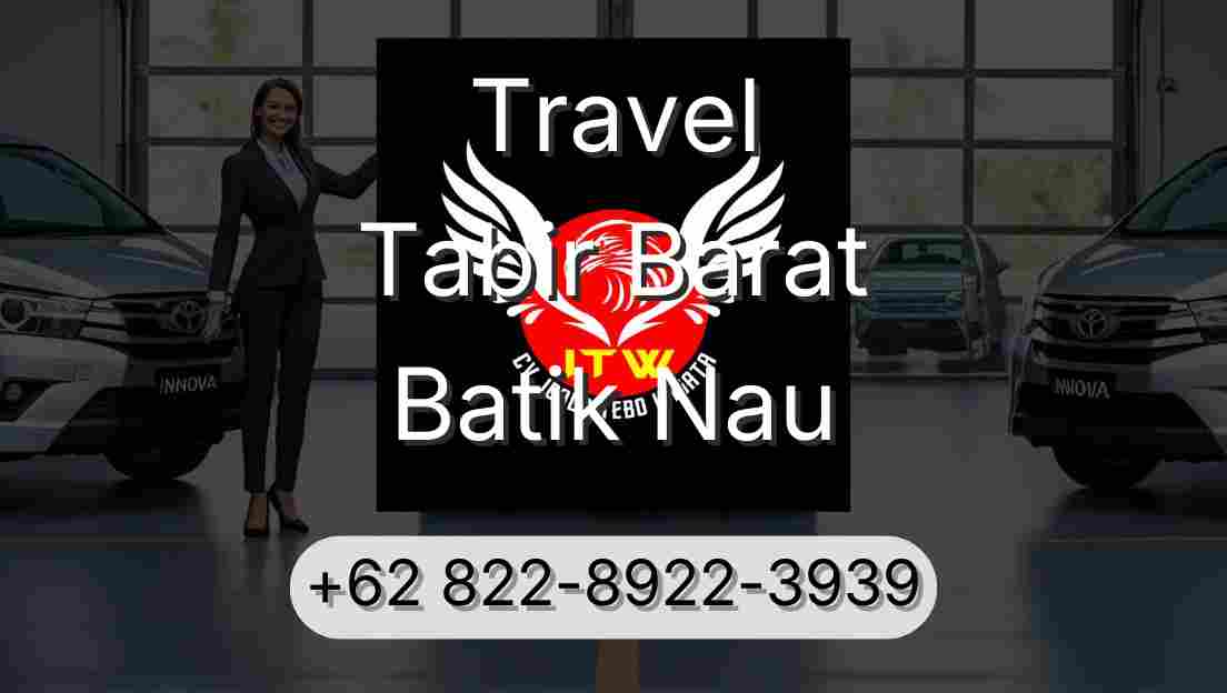 Travel Tabir Barat Batik Nau