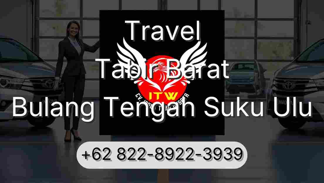 Travel Tabir Barat Bulang Tengah Suku Ulu