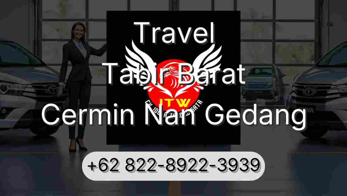 Travel Tabir Barat Cermin Nan Gedang