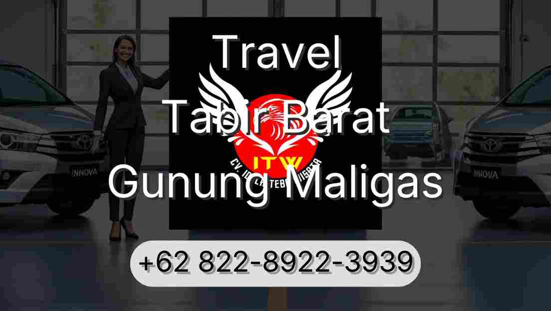 Travel Tabir Barat Gunung Maligas