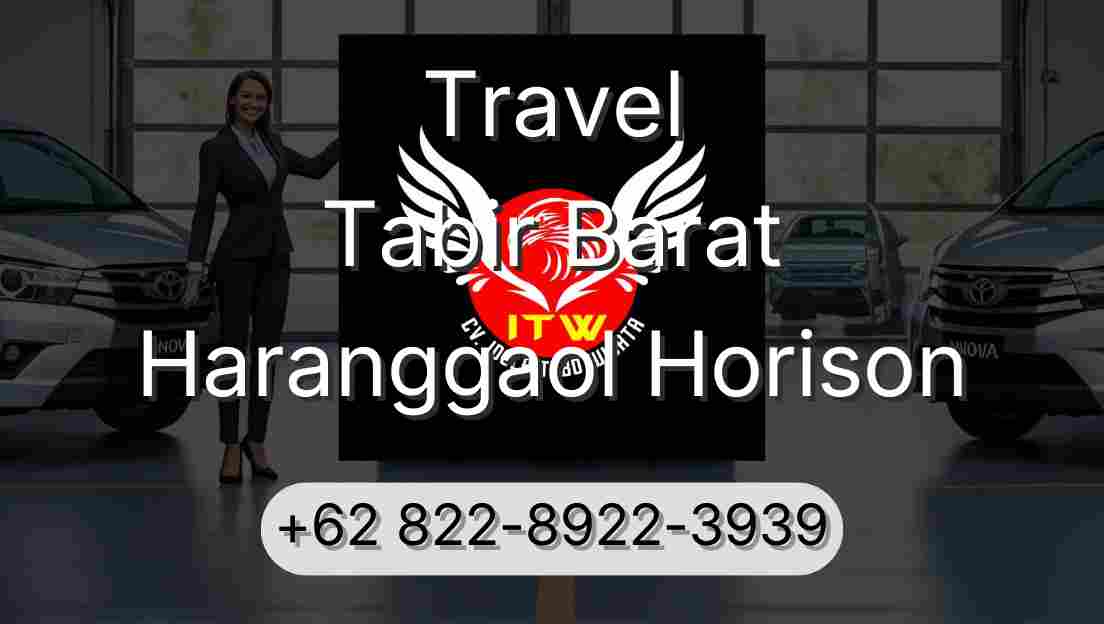 Travel Tabir Barat Haranggaol Horison