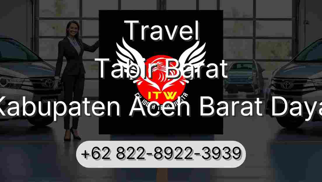 Travel Tabir Barat Kabupaten Aceh Barat Daya
