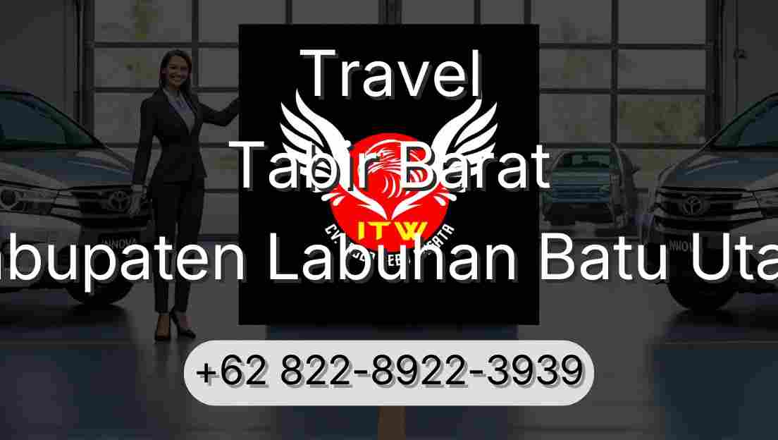 Travel Tabir Barat Kabupaten Labuhan Batu Utara