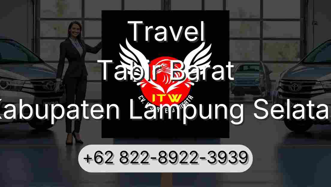 Travel Tabir Barat Kabupaten Lampung Selatan