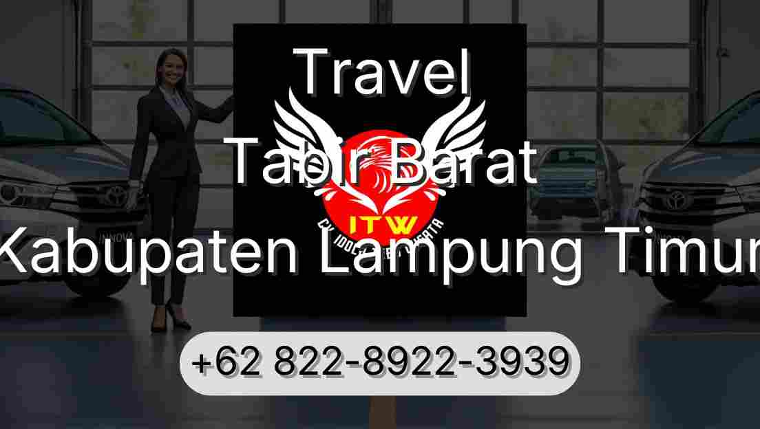 Travel Tabir Barat Kabupaten Lampung Timur