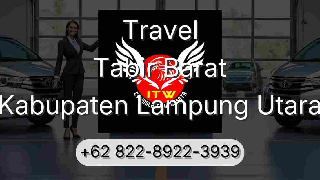 Travel Tabir Barat Kabupaten Lampung Utara