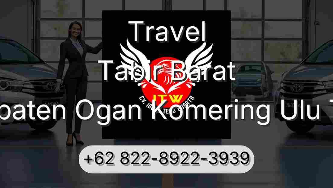 Travel Tabir Barat Kabupaten Ogan Komering Ulu Timur