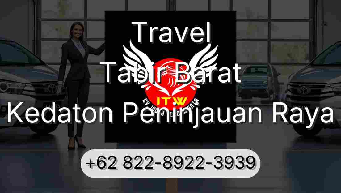 Travel Tabir Barat Kedaton Peninjauan Raya