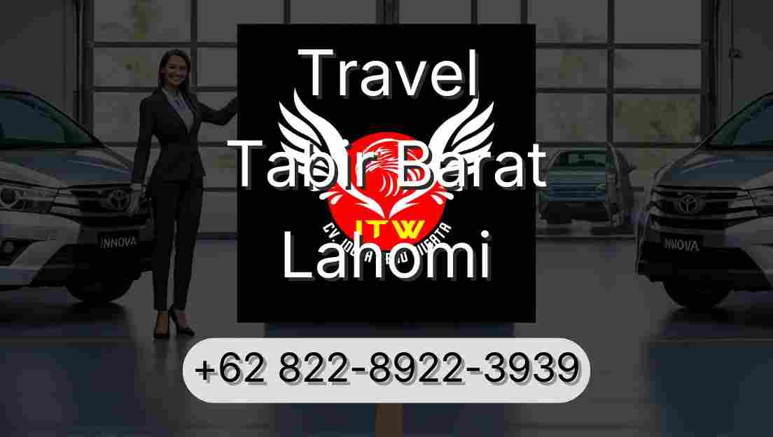 Travel Tabir Barat Lahomi