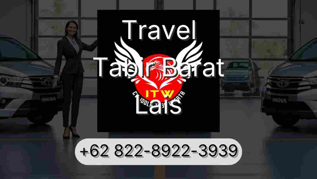 Travel Tabir Barat Lais