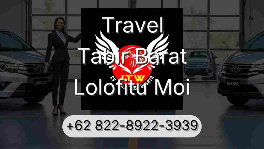 Travel Tabir Barat Lolofitu Moi