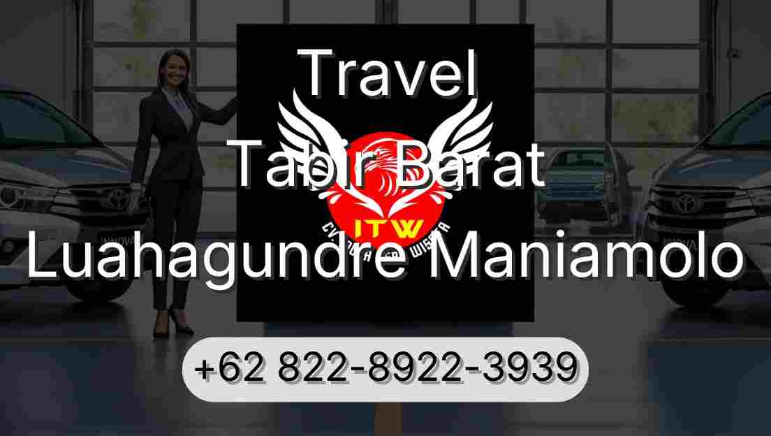 Travel Tabir Barat Luahagundre Maniamolo