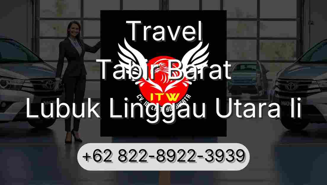 Travel Tabir Barat Lubuk Linggau Utara Ii