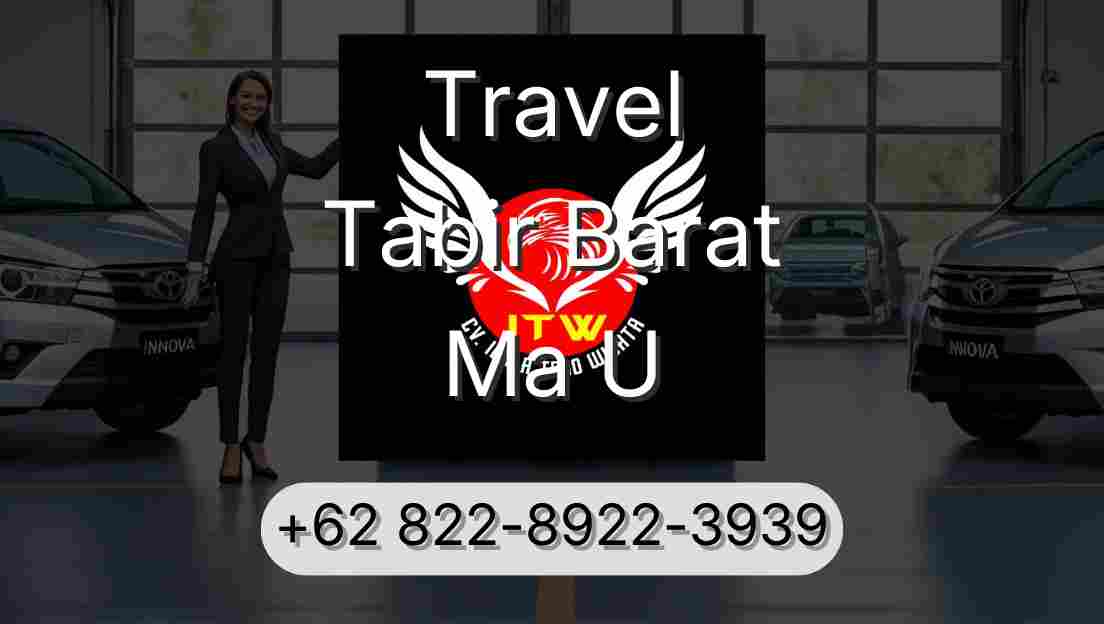 Travel Tabir Barat Ma U