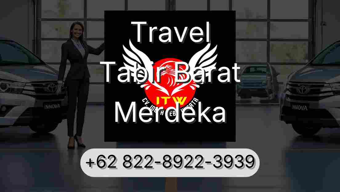 Travel Tabir Barat Merdeka