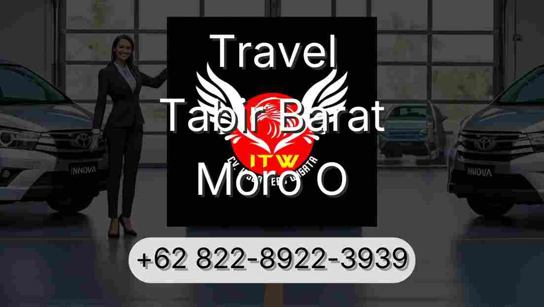 Travel Tabir Barat Moro O