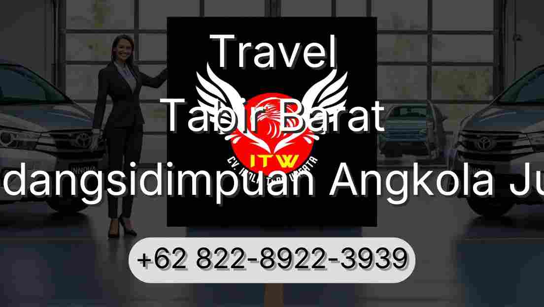 Travel Tabir Barat Padangsidimpuan Angkola Julu