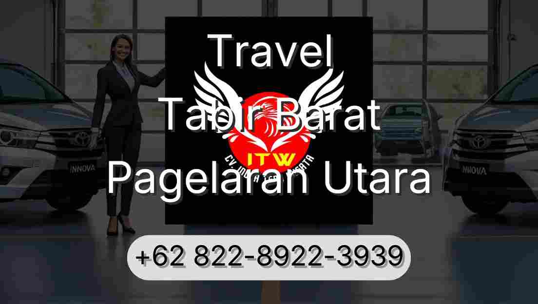 Travel Tabir Barat Pagelaran Utara