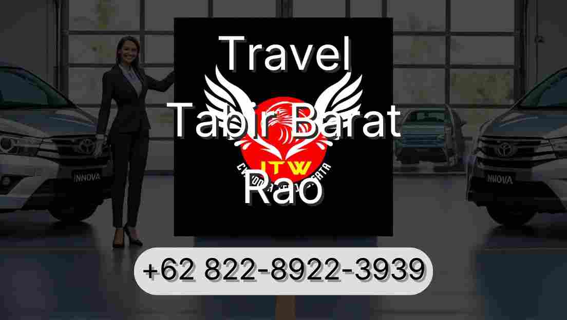 Travel Tabir Barat Rao