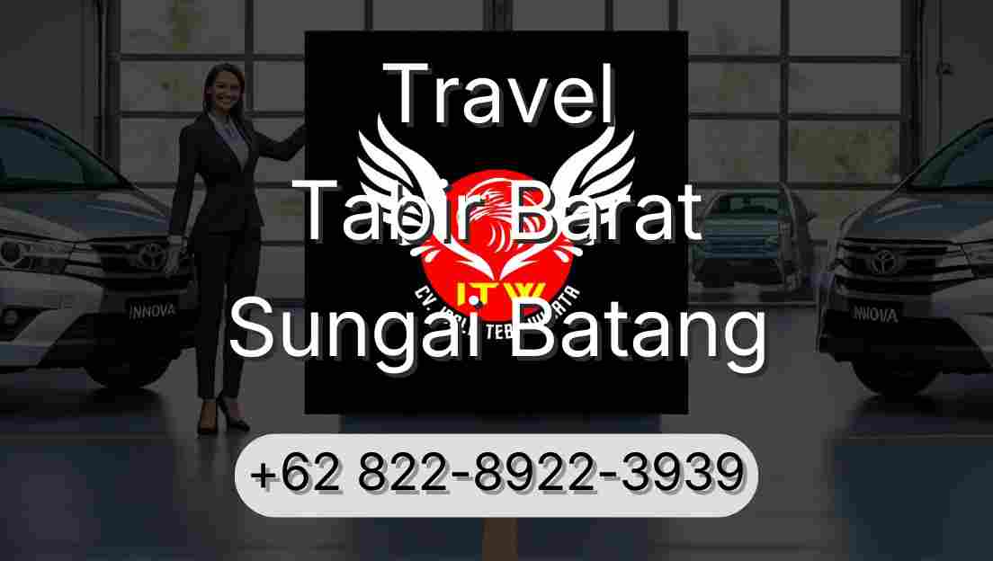 Travel Tabir Barat Sungai Batang