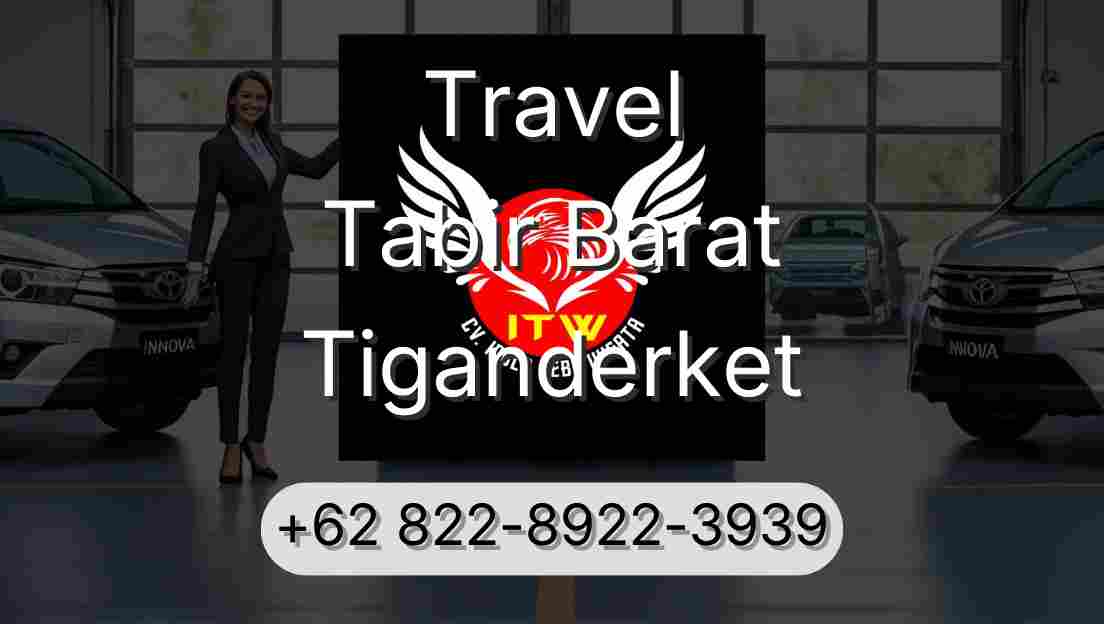 Travel Tabir Barat Tiganderket