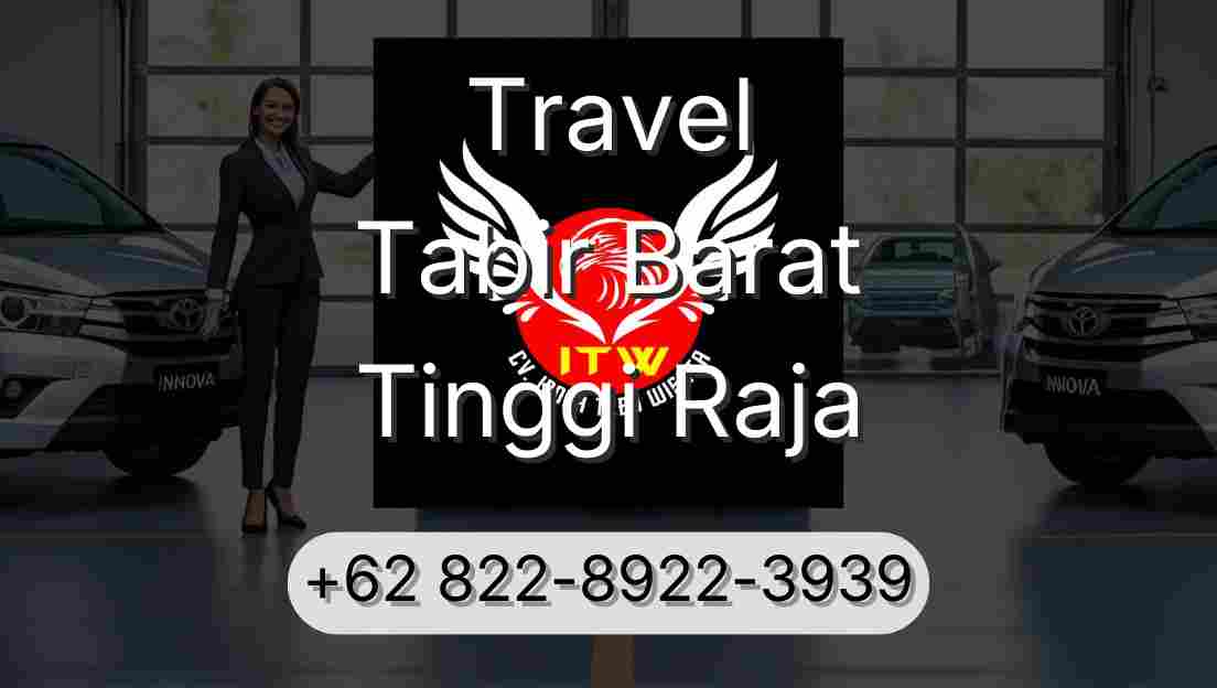 Travel Tabir Barat Tinggi Raja