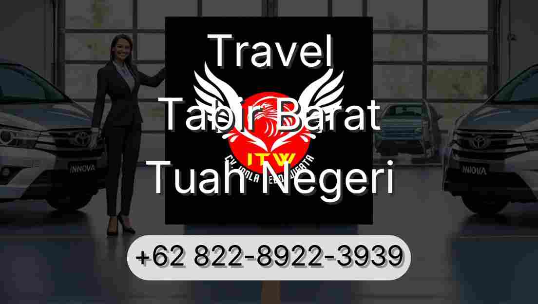 Travel Tabir Barat Tuah Negeri