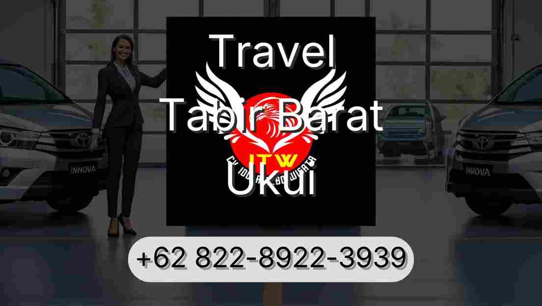 Travel Tabir Barat Ukui