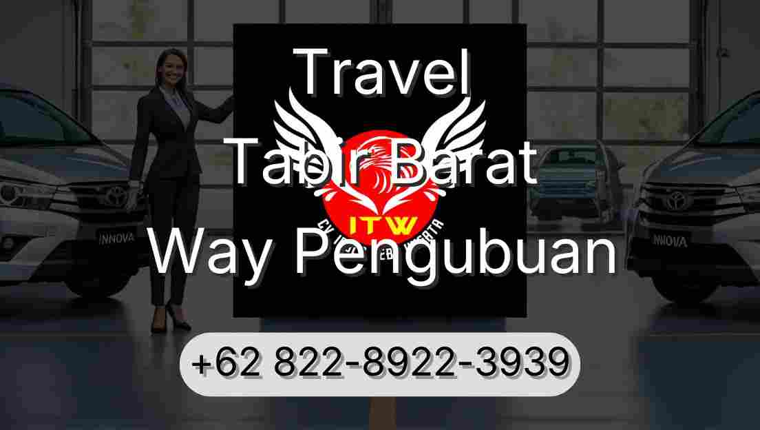 Travel Tabir Barat Way Pengubuan
