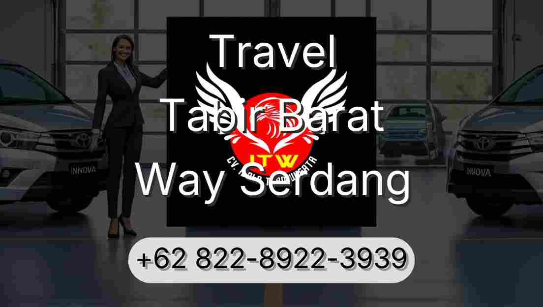 Travel Tabir Barat Way Serdang