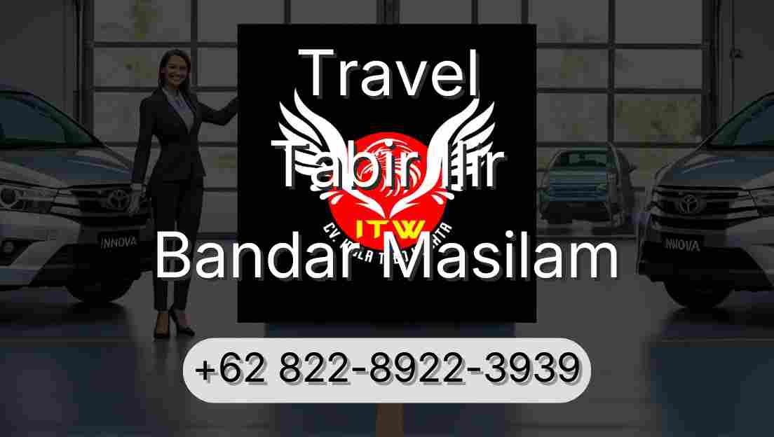 Travel Tabir Ilir Bandar Masilam
