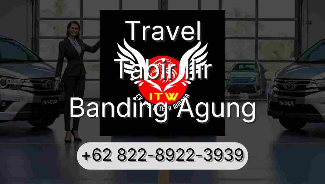 Travel Tabir Ilir Banding Agung