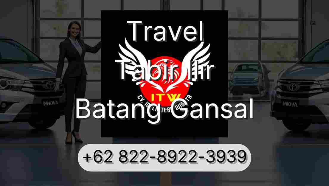 Travel Tabir Ilir Batang Gansal