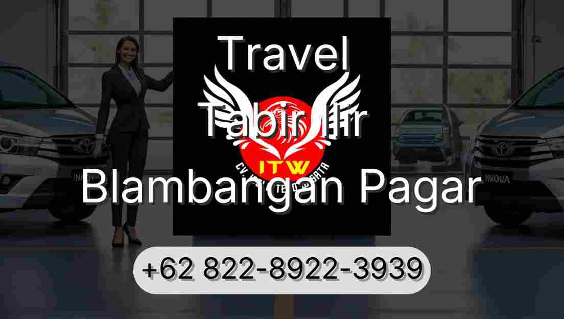 Travel Tabir Ilir Blambangan Pagar