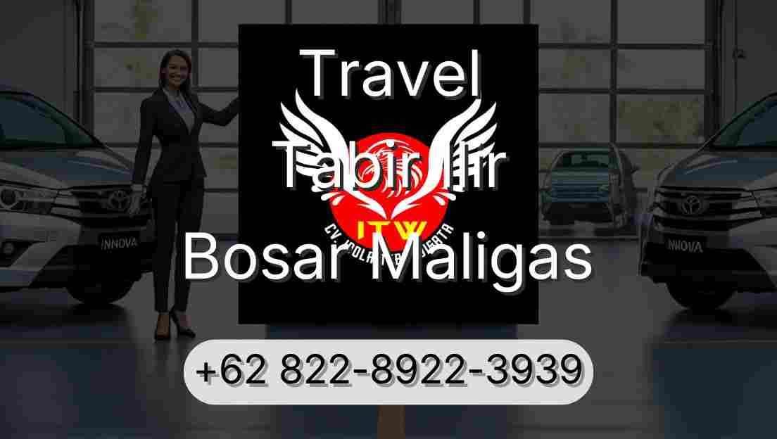 Travel Tabir Ilir Bosar Maligas