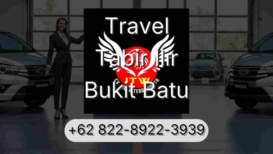Travel Tabir Ilir Bukit Batu