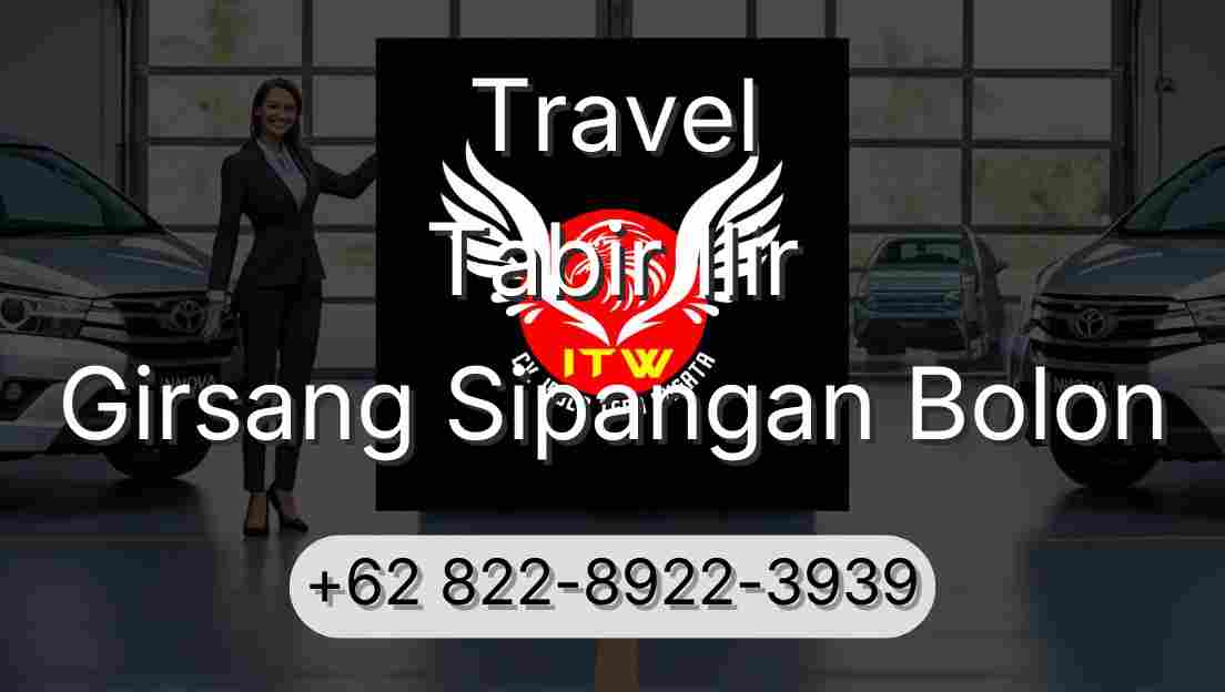 Travel Tabir Ilir Girsang Sipangan Bolon