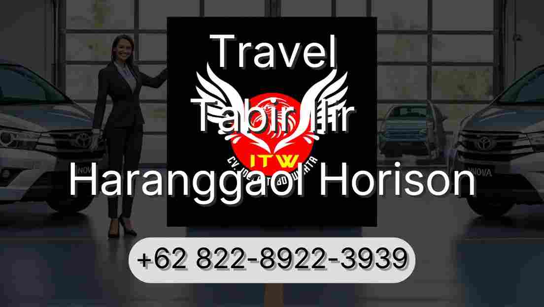 Travel Tabir Ilir Haranggaol Horison