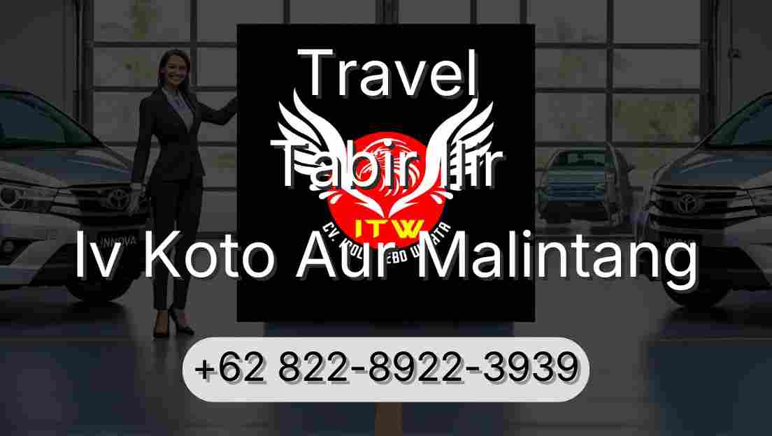 Travel Tabir Ilir Iv Koto Aur Malintang