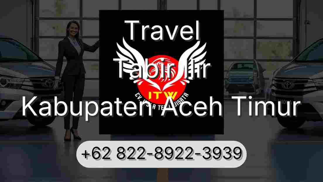 Travel Tabir Ilir Kabupaten Aceh Timur