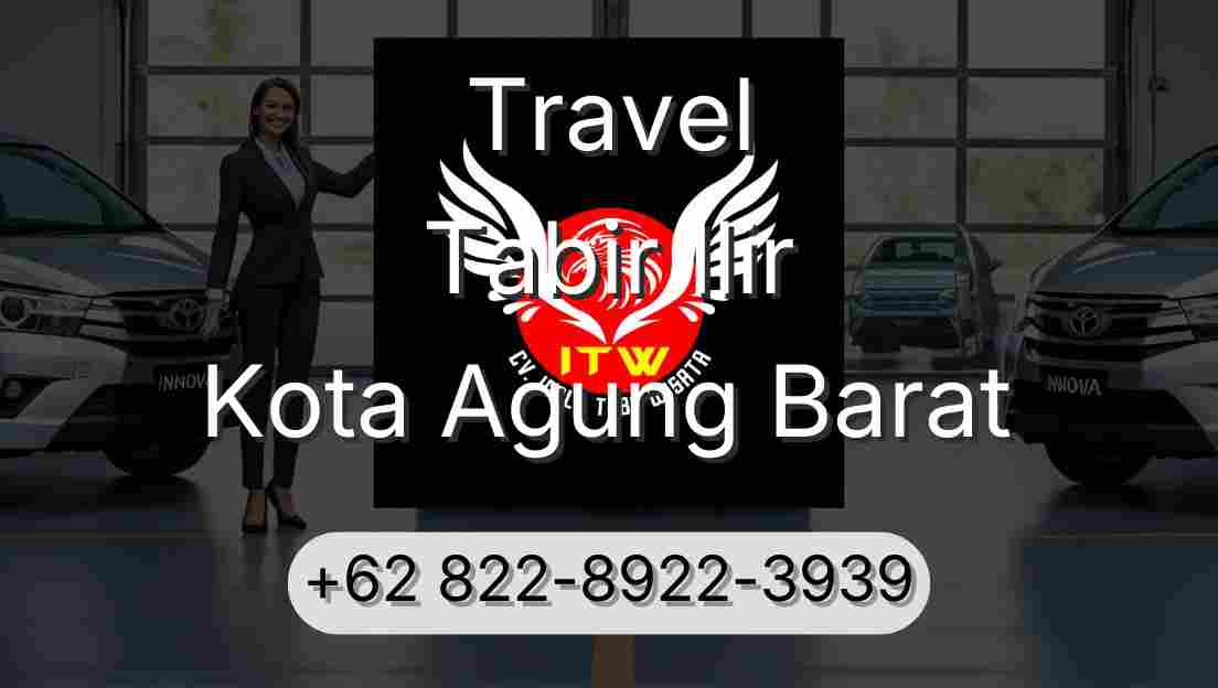 Travel Tabir Ilir Kota Agung Barat