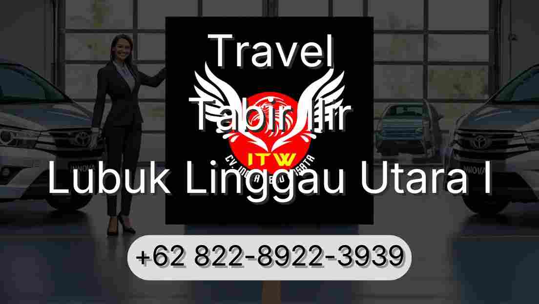 Travel Tabir Ilir Lubuk Linggau Utara I