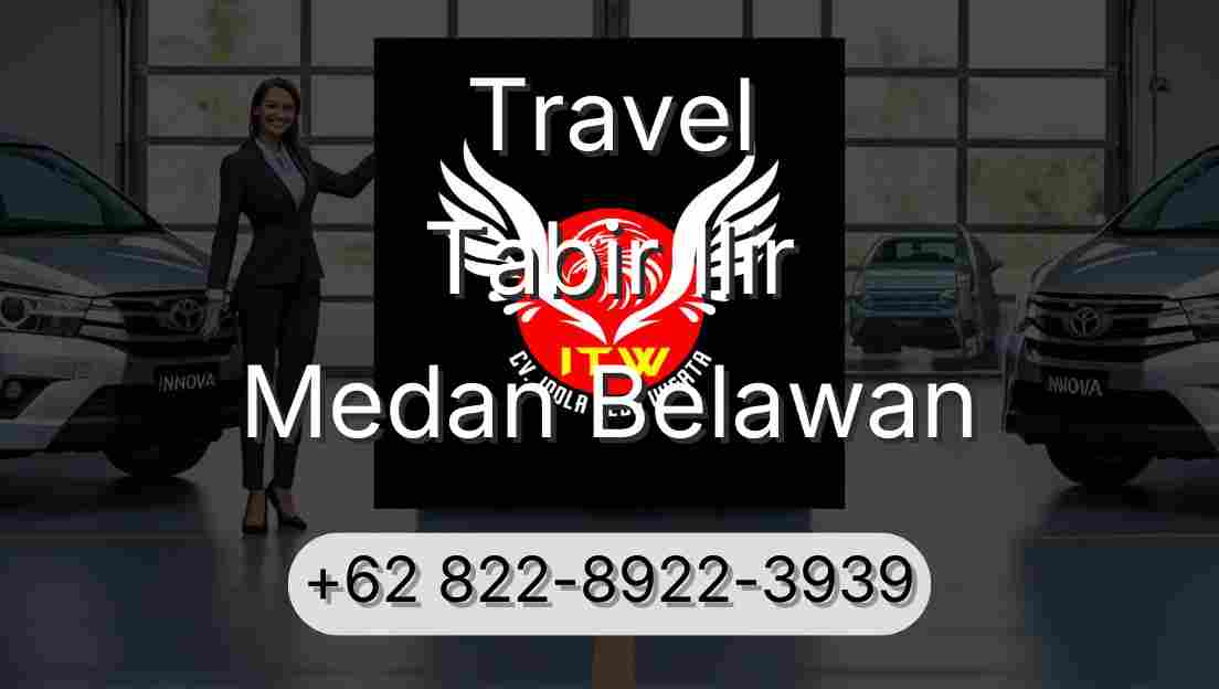 Travel Tabir Ilir Medan Belawan