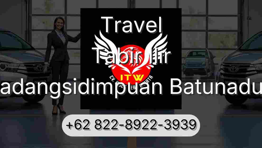 Travel Tabir Ilir Padangsidimpuan Batunadua