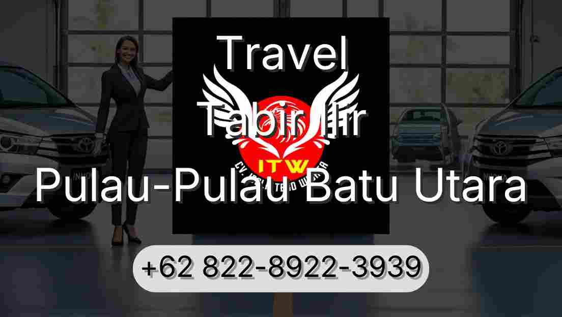 Travel Tabir Ilir Pulau-Pulau Batu Utara